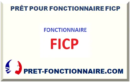 PRÊT POUR FONCTIONNAIRE FICP