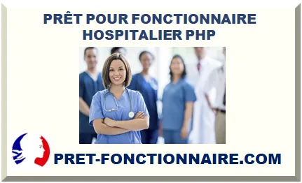 PRÊT POUR FONCTIONNAIRE HOSPITALIER PHP