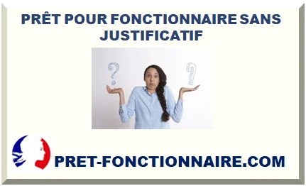 PRÊT POUR FONCTIONNAIRE SANS JUSTIFICATIF