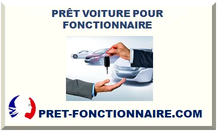 PRÊT VOITURE POUR FONCTIONNAIRE